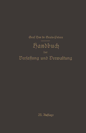 Handbuch der Verfassung und Verwaltung in Preußen und dem Deutschen Reiche von de Grais,  Hue