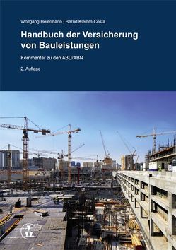 Handbuch der Versicherung von Bauleistungen von Heiermann,  Wolfgang, Klemm-Costa,  Bernd