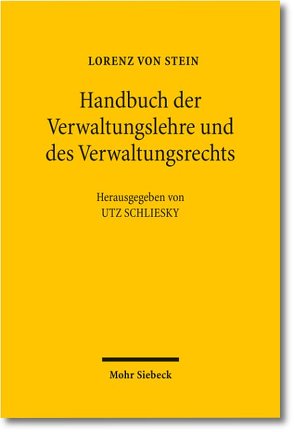 Handbuch der Verwaltungslehre und des Verwaltungsrechts von Schliesky,  Utz, Stein,  Lorenz von