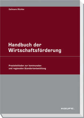 Handbuch der Wirtschaftsförderung von Dallmann,  Bernd, Richter,  Michael