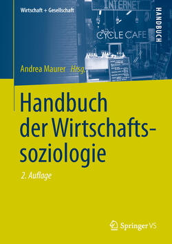Handbuch der Wirtschaftssoziologie von Maurer,  Andrea