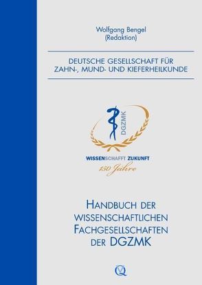 Handbuch der wissenschaftlichen Fachgesellschaften der DGZMK von Bengel,  Wolfgang
