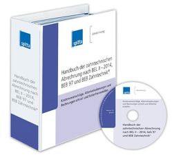 Handbuch der zahntechnischen Abrechnung nach BEL II – 2014, beb 97 und BEB Zahntechnik® von Koch,  Uwe