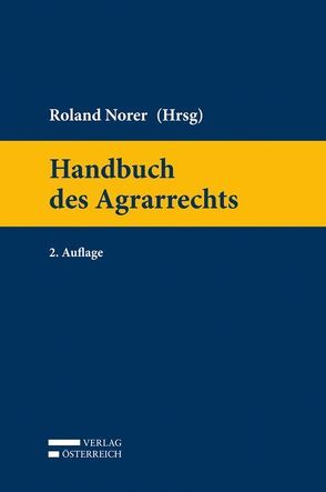Handbuch des Agrarrechts von Norer,  Roland