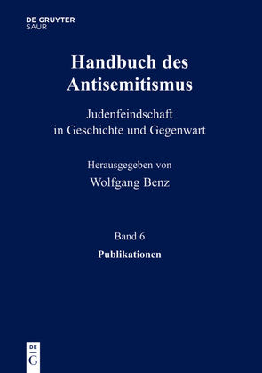 Handbuch des Antisemitismus / Publikationen von Mihok,  Brigitte