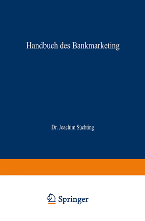 Handbuch des Bankmarketing von Süchting,  Joachim