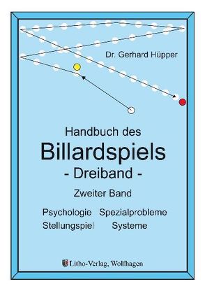 Handbuch des Billardspiels – Dreiband Band 2 von Hüpper,  Gerhard