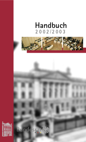 Handbuch des Bundesrates für das Geschäftsjahr 2002/2003 von Bundesrat