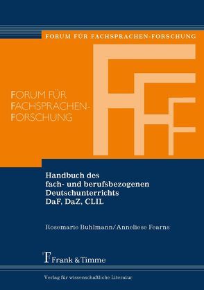Handbuch des fach- und berufsbezogenen Deutschunterrichts DaF, DaZ, CLIL von Buhlmann,  Rosemarie, Fearns,  Anneliese