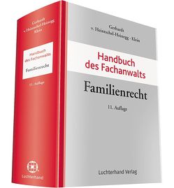 Handbuch des Fachanwalts Familienrecht von Gerhardt,  Peter, Heintschel-Heinegg,  Bernd von, Klein,  Michael