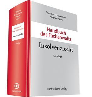 Handbuch des Fachanwalts Insolvenzrecht von Dauernheim,  Jörg, Gietl,  Josef, Wagner,  Martin, Wimmer,  Klaus