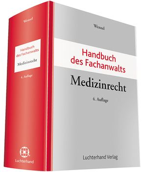 Handbuch des Fachanwalts Medizinrecht von Wenzel,  Frank