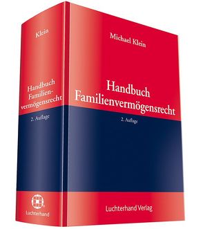 Handbuch des Familienvermögensrecht von Klein,  Michael