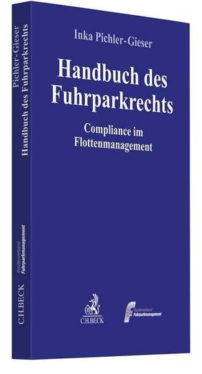 Handbuch des Fuhrparkrechts von Pichler-Gieser,  Inka