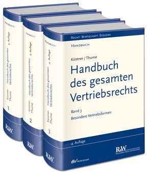 Handbuch des gesamten Vertriebsrechts von Küstner,  Wolfram, Thume,  Karl-Heinz