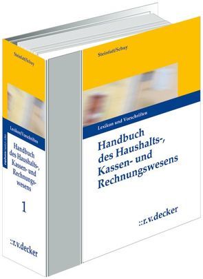 Handbuch des Haushalts-, Kassen- und Rechnungswesens von Schuy,  Johannes, Steinfatt,  Wolfgang