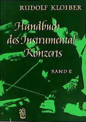 Handbuch des Instrumentalkonzertes von Kloiber,  Rudolf