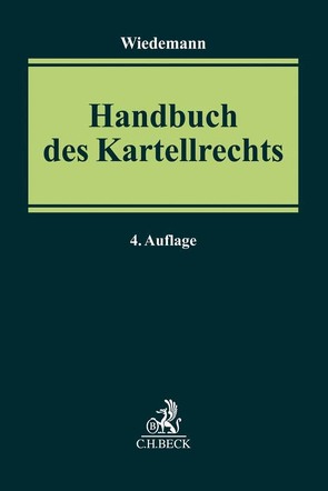 Handbuch des Kartellrechts von Dieckmann,  Holger, Dohms,  Rüdiger, Ewald,  Christian, Hellmann,  Hans-Joachim, Kirchhoff,  Wolfgang, Klawitter,  Christian, Klose,  Tobias, Klusmann,  Martin, Lübbert,  Hans-Dieter, Lübbig,  Thomas, Ollerdißen,  Hartwig, Schneider,  Hans-Helmut, Scholz,  Marieke, Scholz,  Ulrich, Schöner,  Markus, Schroeder,  Dirk, Schütte,  Michael, Seeliger,  Daniela, Steinvorth,  Till, Thomas,  Stefan, Topel,  Julia, Wagemann,  Markus, Wiedemann,  Gerhard