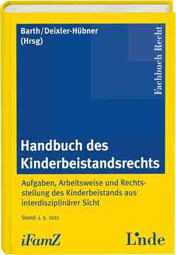 Handbuch des Kinderbeistandsrechts von Barth,  Peter, Deixler-Hübner,  Astrid