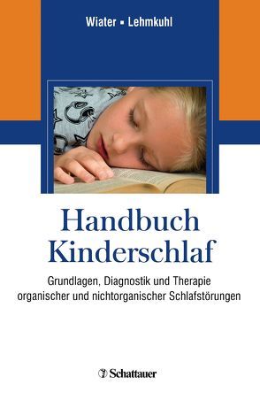 Handbuch des Kinderschlafs von Lehmkuhl,  Gerd, Wiater,  Alfred