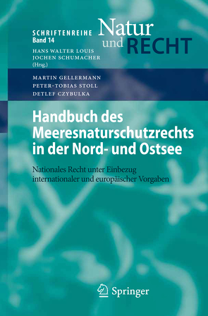 Handbuch des Meeresnaturschutzrechts in der Nord- und Ostsee von Czybulka,  Detlef, Gellermann,  Martin, Stoll,  Peter-Tobias