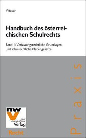 Handbuch des österreichischen Schulrechts von Wieser,  Bernd