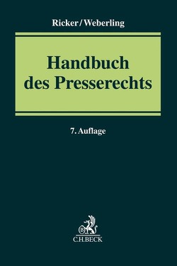 Handbuch des Presserechts von Hagemeister,  Volker, Heintschel von Heinegg,  Katja, Licht,  Oliver, Löffler,  Martin, Nieschalk,  Malte, Ricker,  Reinhart, Thomale,  Philipp-Christian, Weberling,  Johannes