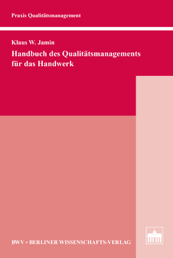 Handbuch des Qualitätsmanagements für das Handwerk von Jamin,  Klaus