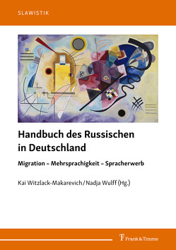 Handbuch des Russischen in Deutschland von Witzlack-Makarevich,  Kai, Wulff,  Nadja