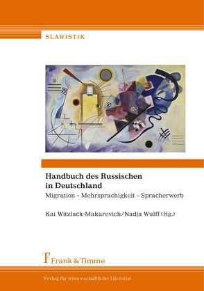 Handbuch des Russischen in Deutschland von Witzlack-Makarevich,  Kai, Wulff,  Nadja