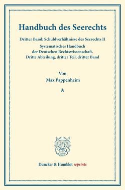 Handbuch des Seerechts. von Binding,  Karl, Pappenheim,  Max