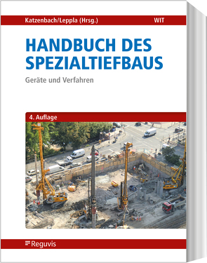 Handbuch des Spezialtiefbaus von Bauer,  Sebastian, Ebneth,  Stephan, Ehmke,  Andreas, Eitner,  Volker, England,  Melvin, Englert,  Klaus, Haehnig,  Frank, Heitz,  Claas, John,  Hans-Jürgen, Jörger,  Roland, Katzenbach,  Rolf, Leppla,  Steffen, Lindermair,  Bernhard, Pusztai,  Josef, Rostert,  Alexander, Schmitz,  Stefan, Stölben,  Ferdinand, Strauss,  Roland, Turek,  Jens, Turi,  David, Vogler,  Matthias, Voigt,  Thomas, Weidle,  Alexandra