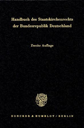Handbuch des Staatskirchenrechts der Bundesrepublik Deutschland. von Listl,  Joseph, Pirson,  Dietrich