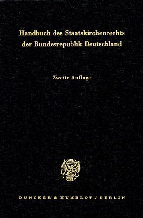 Handbuch des Staatskirchenrechts der Bundesrepublik Deutschland. von Listl,  Joseph, Pirson,  Dietrich