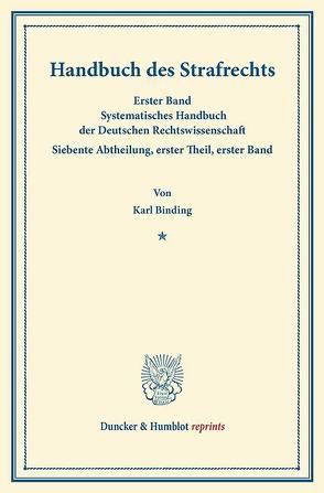 Handbuch des Strafrechts. von Binding,  Karl