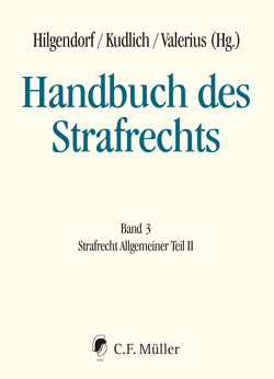 Handbuch des Strafrechts von Bosch,  Nikolaus, Freund,  Georg, Hilgendorf,  Eric, Jaeger,  Christian, Kinzig,  Jörg, Kölbel,  Ralf, Kudlich,  Hans, Mitsch,  Wolfgang, Murmann,  Uwe, Nestler,  Nina, Noltenius,  Bettina, Otto,  Harro, Reinbacher,  Tobias, Roxin,  Claus, Streng,  Franz, Swoboda,  Sabine, Valerius,  Brian, Waßmer,  Martin Paul