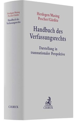 Handbuch des Verfassungsrechts von Bäcker,  Matthias, Baldini,  Vincenzo, Beaud,  Olivier, Biaggini,  Giovanni, Burkart,  Niklas, Cancik,  Pascale, Cruz Villalón,  Pedro, Durner,  Wolfgang, Ehrenzeller,  Bernhard, Eifert,  Martin, Ewald,  William, Gärditz,  Klaus Ferdinand, Grabenwarter,  Christoph, Halberstam,  Danile, Herdegen,  Matthias, Huber,  Peter Michael, Hwang,  Shu-Perng, Jestaedt,  Matthias, Jouanjan,  Olivier, Kersten,  Jens, Koyama,  Gō, Lepsius,  Oliver, Masing,  Johannes, Miller,  Russell A., Möllers,  Christoph, Nußberger,  Angelika, Poscher,  Ralf, Sacksofsky,  Ute, Sajó,  András, Schiemann,  Konrad, Schuler-Harms,  Margarete, Siehr,  Angelika, Su,  Yeong-Chin, Ungern-Sternberg,  Antje von, Vigouroux,  Christian, Volkmann,  Uwe, Waldhoff,  Christian, Wallrabenstein,  Astrid, Wet,  Erika de, Wieland,  Joachim, Wißmann,  Hinnerk, Wrobel,  Andrzej