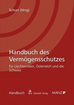 Handbuch des Vermögensschutzes von Schurr,  Francesco A