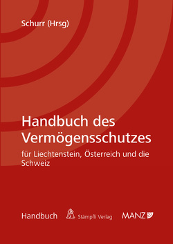 Handbuch des Vermögensschutzes von Schurr,  Francesco A