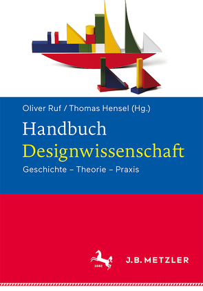 Handbuch Designwissenschaft von Hensel,  Thomas, Ruf,  Oliver