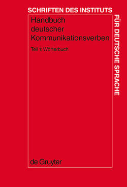 Handbuch deutscher Kommunikationsverben / Wörterbuch von Erb,  Sabine, Harras,  Gisela, Proost,  Kristel, Winkler,  Edeltraud