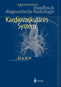 Handbuch diagnostische Radiologie von Freyschmidt,  Jürgen, Hahn,  D.