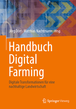 Handbuch Digital Farming von Dörr,  Jörg, Nachtmann,  Matthias