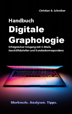 Handbuch Digitale Graphologie von Schreiber,  Christian B.
