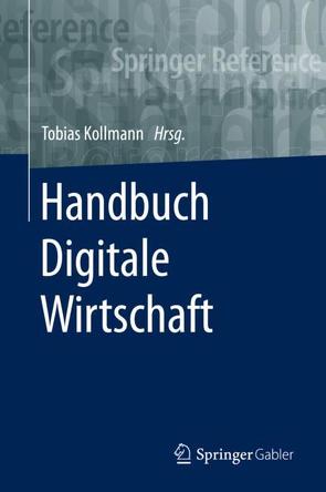 Handbuch Digitale Wirtschaft von Kollmann,  Tobias
