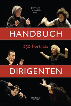 Handbuch Dirigenten von Caskel,  Julian, Hein,  Hartmut