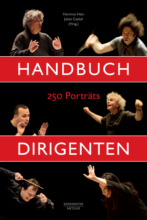 Handbuch Dirigenten von Caskel,  Julian, Hein,  Hartmut