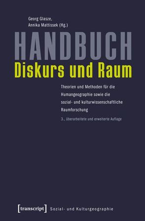 Handbuch Diskurs und Raum von Glasze,  Georg, Mattissek,  Annika