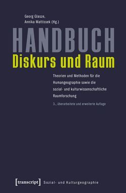 Handbuch Diskurs und Raum von Glasze,  Georg, Mattissek,  Annika