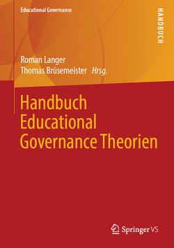 Handbuch Educational Governance Theorien von Brüsemeister,  Thomas, Langer,  Roman